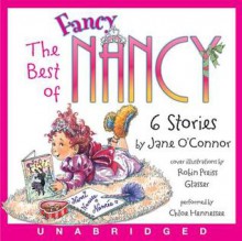 The Best of Fancy Nancy CD: The Best of Fancy Nancy CD - Robin Preiss Glasser, Chloe Hennessee