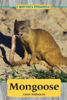 Mongoose (Nature's Predators) - Karen D. Povey, Janet Halfmann