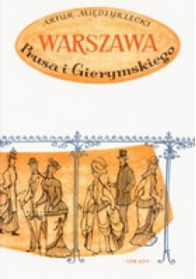 Warszawa Prusa i Gierymskiego - Artur Międzyrzecki