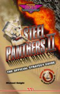 Steel Panthers II: Official Strategy Guide - Michael Knight