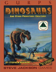 Gurps Dinosaurs and Other Prehistoric Creatures - Stephen Dedman