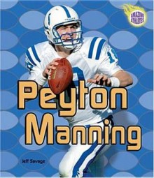 Peyton Manning - Jeff Savage