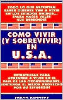 Cómo vivir y sobrevivir en U.S.A. - Frank Kennedy