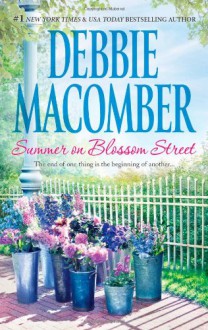 Summer on Blossom Street - Debbie Macomber