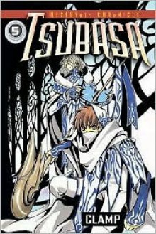 Tsubasa: RESERVoir CHRoNiCLE, Volume 5 - CLAMP