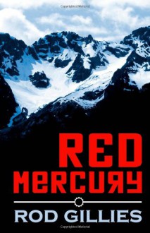 Red Mercury - Rod Gillies