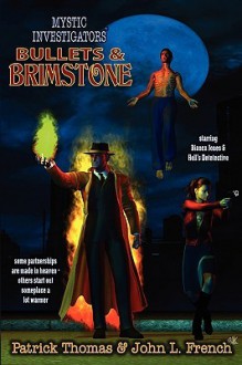 Bullets & Brimstone - Patrick Thomas, John French