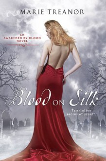 Blood on Silk - Marie Treanor