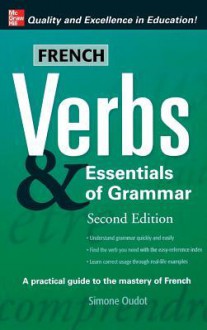 French Verbs & Essentials O-2e - Chris Rojek, Oudot