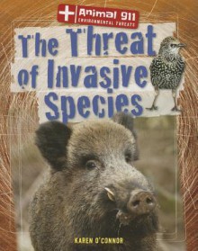 The Threat of Invasive Species - Karen O'Connor