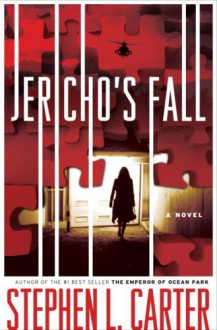 Jericho's Fall - Stephen L. Carter