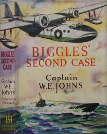 Biggles' Second Case - W.E. Johns