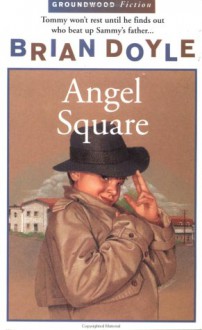 Angel Square - Brian Doyle