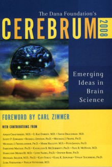 Cerebrum 2008: Emerging Ideas in Brain Science - Dana Press, Cynthia A. Read, Anjan Chatterjee, Dana Press