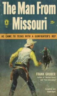 The Man From Missouri - Frank Gruber