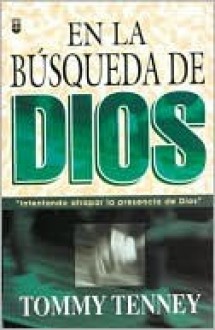 En La Busqueda de Dios - Tommy Tenney