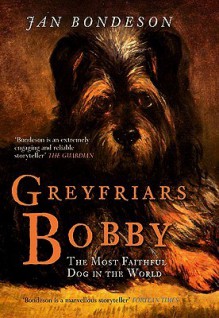 Greyfriars Bobby - Jan Bondeson