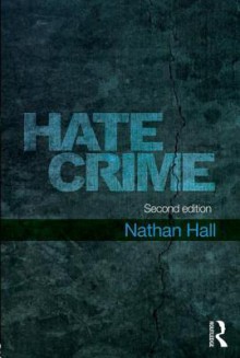 Hate Crime, 2nd Ed. - Nathan Hall