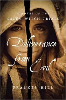 Deliverance from Evil - Frances Hill