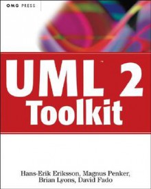 UML 2 Toolkit - Hans-Erik Eriksson, Magnus Penker, Brian Lyons