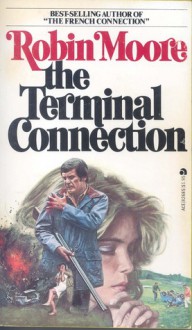 The Terminal Connection - Robin Moore