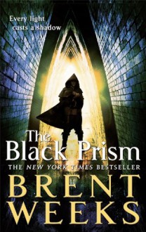 The Black Prism - Brent Weeks