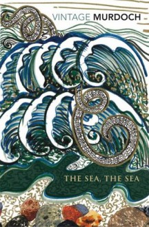 The Sea, the Sea - Iris Murdoch, John Burnside