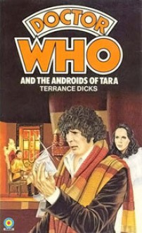 Doctor Who and the Androids of Tara - Terrance Dicks