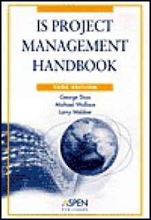 Is Project Management Handbook, 2004 Edition - George M. Doss, Larry Webber, Michael Wallace