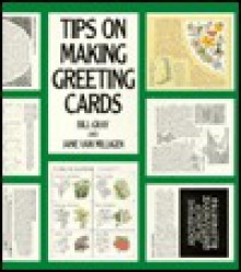 Tips on Making Greeting Cards - Bill Gray