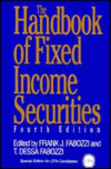 Handbook of Fixed Income Securities - Frank J. Fabozzi, T. Dessa Fabozzi, Peter L. Bernstein, Frank J. Jones