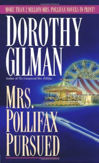 Mrs. Pollifax Pursued - Dorothy Gilman