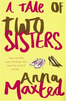 A Tale of Two Sisters - Anna Maxted