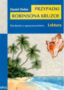 Przypadki Robinsona Kruzoe - Daniel Defoe