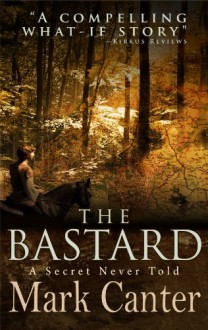 The Bastard - Mark Canter