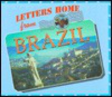 Letters Home from Brazil - Marcia S. Gresko