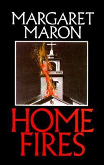 Home Fires (Deborah Knott Mystereis #6) (Thorndike Mystery) - Margaret Maron