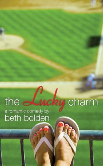 The Lucky Charm (The Portland Pioneers) - Beth Bolden