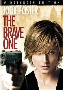 The Brave One - Neil Jordan, Jodie Foster, Terrence Howard