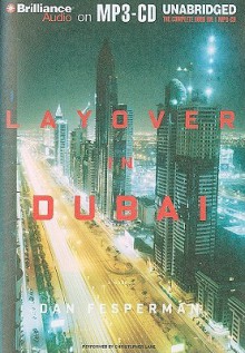 Layover in Dubai - Dan Fesperman