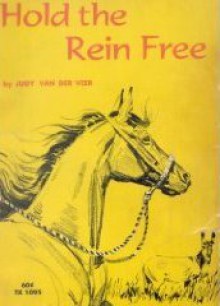 Hold the Rein Free - Judy Van Der Veer