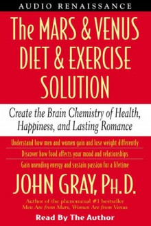 Mars and Venus Diet and Exercise Solution (Audio) - John Gray, Daniel G. Amen