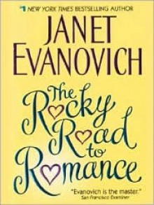 The Rocky Road to Romance - Janet Evanovich