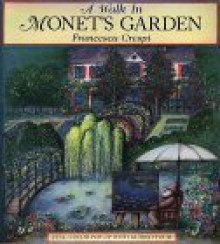 A Walk in Monet's Garden: Full Color Pop-Up With Guided Tour - Francesca Crespi