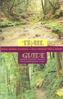 Trail Guide: Mount Hermon Outdoors - Paul Miller, Richard Dosker, Rachel Williams