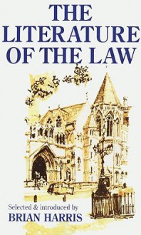 The Literature of the Law - Brian Harris