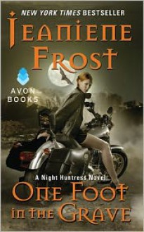 One Foot in the Grave - Jeaniene Frost