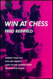 Win At Chess - Fred Reinfeld