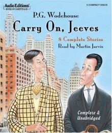 Carry On, Jeeves - P.G. Wodehouse, Martin Jarvis