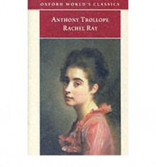 Rachel Ray - Anthony Trollope